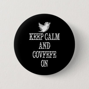 Bewahre Ruhe Und Covfefe Auf Trump Tweet T Shirt P Button