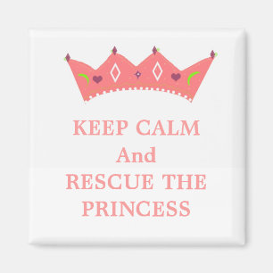 Bewahre Ruhe und rette die Prinzessin Magnet