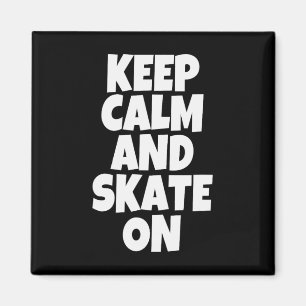 Bewahre Ruhe Und Skate Weiter Skateboarding Lifest Magnet