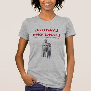 Bewahren Sie den Cherokee Language T - Shirt auf