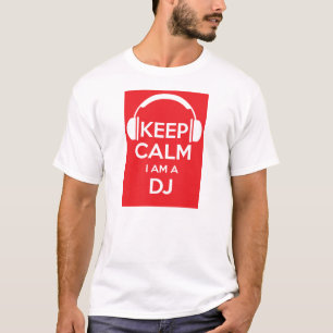Bewahren Sie Ruhe, ich bin ein DJ-Birthday-T-Shirt T-Shirt