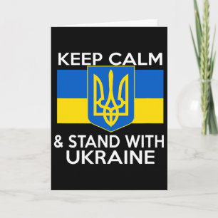 Bewahren Sie Ruhe, stehen Sie mit der Ukraine-Flag Karte