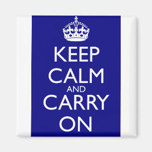 Bewahren Sie Ruhe Und Machen Sie Weiter: Navy Blau Magnet