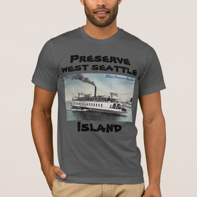 Bewahren West Seattle Island T - Shirt Ferry (Vorderseite)