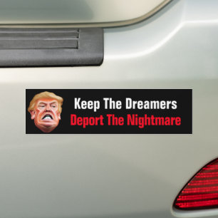 Bewahrt die Dreamer, deportiert den Albtraum Anti  Autoaufkleber