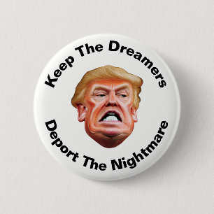 Bewahrt die Dreamers - Wählt Trump ab - Anti Trump Button