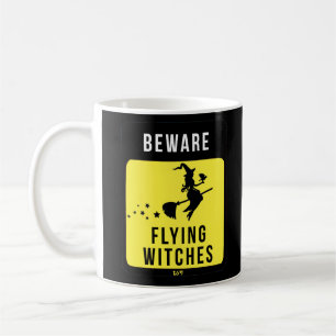 BEWARE FLYING WITCHES lustige halloween Kaffeetasse