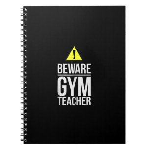 Beware Gym Teacher Physical Education Gift Notizblock