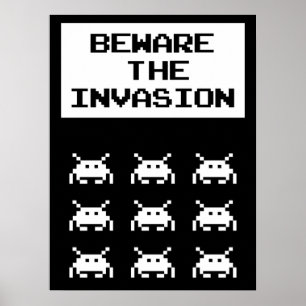 Beware of the invasion, geek design poster