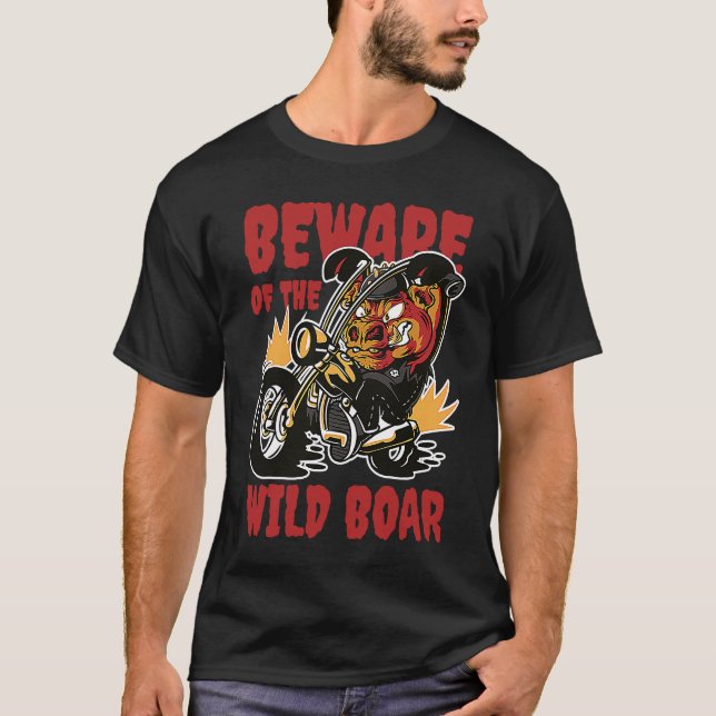 Beware Of The Wild Boar Animal Hunting Boar T-Shirt (Vorderseite)