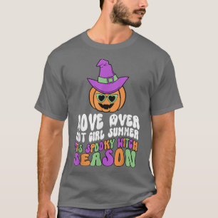 Beweg dich über heiße Girl Sommer, die Hexe ist un T-Shirt