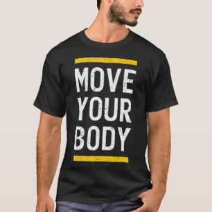 Bewegung des Körpers T-Shirt