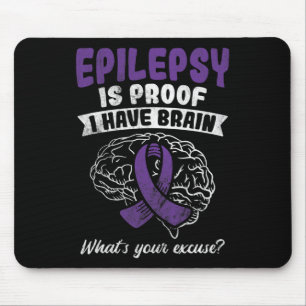Beweis, dass ich Ihre Epilepsie leid habe Mousepad