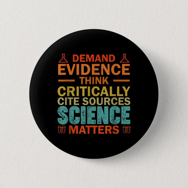 Beweise Fordern Kritisch Denken Wissenschaft Button (Vorderseite)