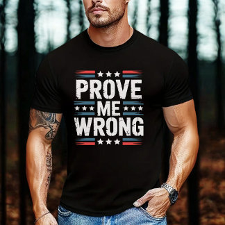 Beweise mir das Gegenteil Patriotische USA Sterne T-Shirt