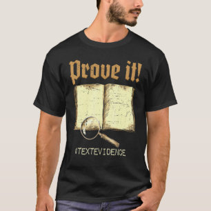 Beweisen Sie den Text Evidence Test Day Lehrer Stu T-Shirt
