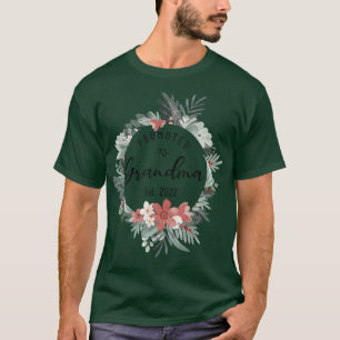 Bewerbung für Oma Est 2022 Blume für Frauen zuerst T-Shirt