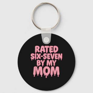 Bewertet 6 7 Von Meiner Mutter Six Seven 6 7 Meme  Schlüsselanhänger