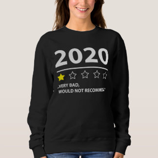 Bewertung 2020 würde nicht empfehlen sweatshirt