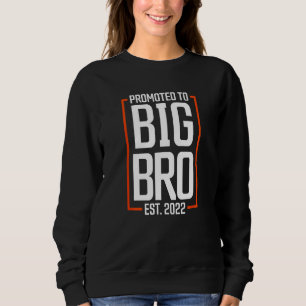 Bewirbt sich für Big Brother 2022 Big Bro bald zu Sweatshirt
