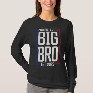 Bewirbt sich für Big Brother 2022 Big Bro bald zu  T-Shirt