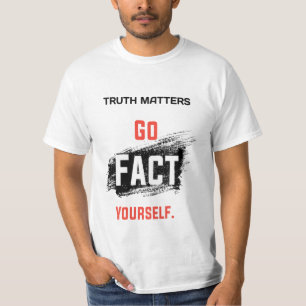 Bewundernswerte Wahrheitsangelegenheiten gehen sel T-Shirt