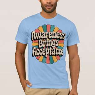 Bewusstsein bringt Akzeptanz - Retro 70er Advocacy T-Shirt