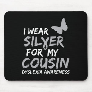 Bewusstsein, dass ich Silber für meinen Cousin Ban Mousepad