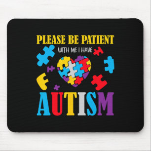 Bewusstsein für Autismus - Bitte geduldig sein, ic Mousepad