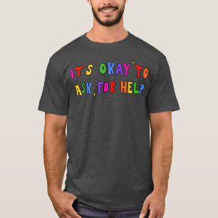 Bewusstsein für psychische Gesundheit - Es ist in  T-Shirt