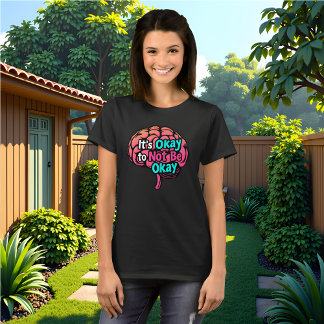 Bewusstsein für psychische Gesundheit - Es ist oka T-Shirt
