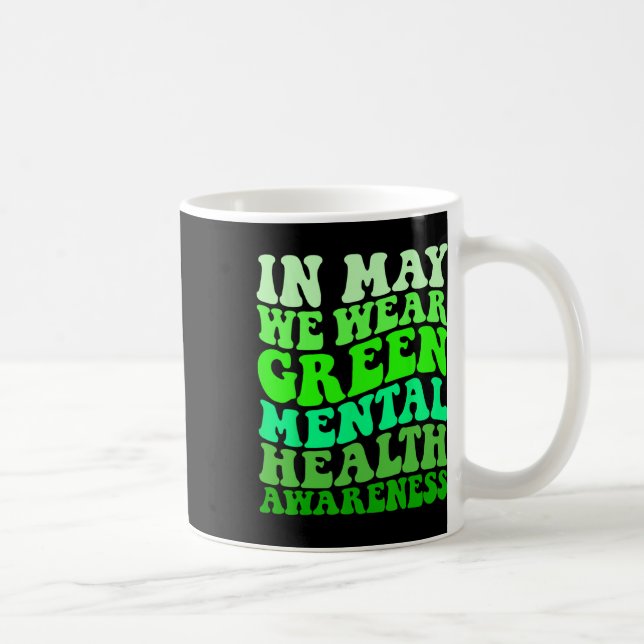Bewusstsein für psychische Gesundheit im Mai trage Kaffeetasse (Rechts)