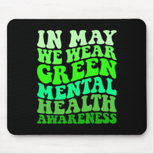 Bewusstsein für psychische Gesundheit im Mai trage Mousepad