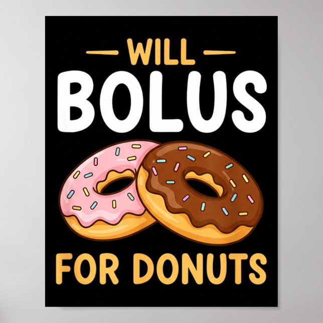 Bewusstsein wird Bolus für Donuts, Diabetes (t1d)  Poster (Vorne)
