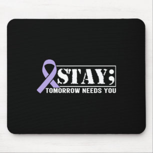 Bewusstseinsbildung bei Suiziden Bleibe Morgen Bed Mousepad