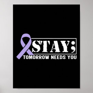 Bewusstseinsbildung bei Suiziden Bleibe Morgen Bed Poster