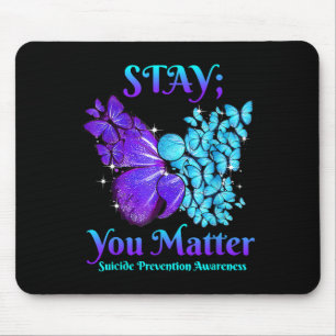 Bewusstseinsbildung bei Suizidproblemen Bleibe Mousepad