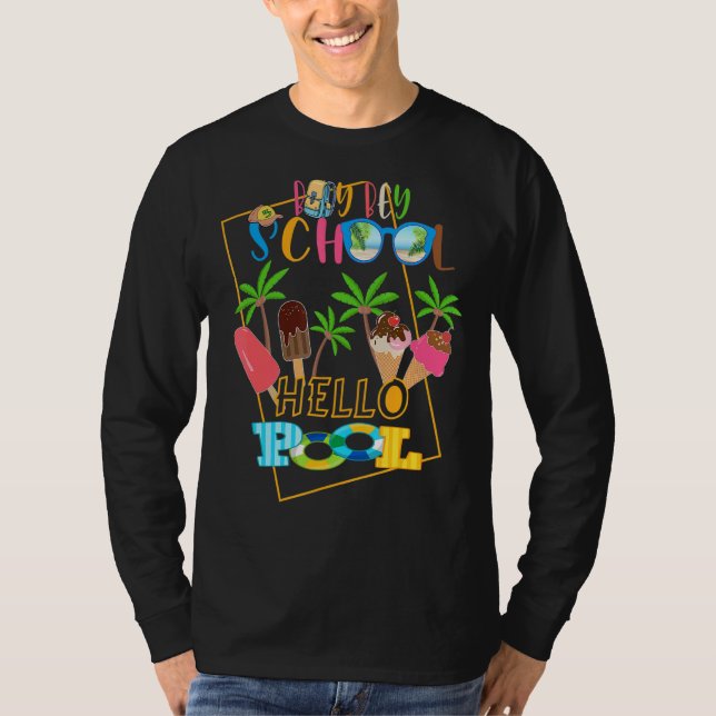 Bey Bey School Hallo Pool Lehrer Schuljahr T-Shirt (Vorderseite)