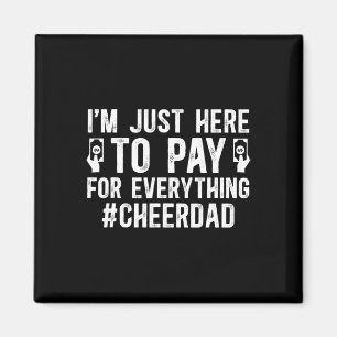 Bezahl Alles Cheer Dad Einer Cheerleaderin Vater Magnet