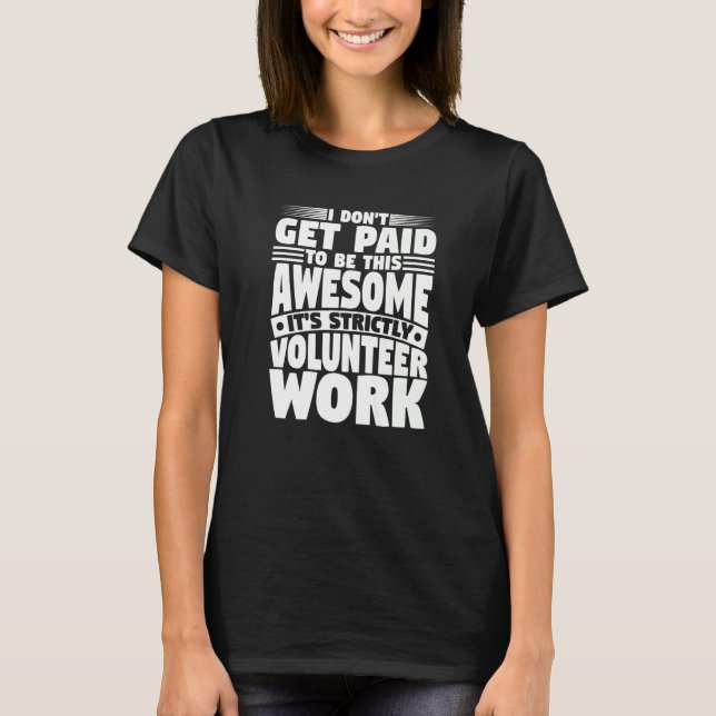 Bezahlen Sie nicht, um Phantastisch zu sein, es is T-Shirt (Vorderseite)