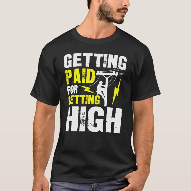 Bezahlung für den High - Funny Lineman T-Shirt (Vorderseite)