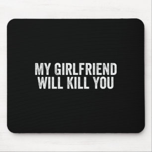 Beziehung Paare Cooles T-Shirt Meine Freundin wird Mousepad