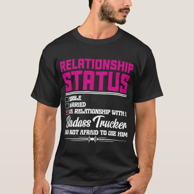 Beziehung zu einer Freundin von Trucker-Ehefrau 1 T-Shirt (Vorderseite)
