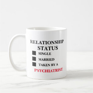 Beziehungsstatus Psychiater Kaffeetasse