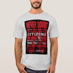 Bezweifeln Sie nie Bürger-T-Shirt T-Shirt