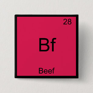 Bf - Chemie-Symbol für Rindfleisch — T - Shirt Button