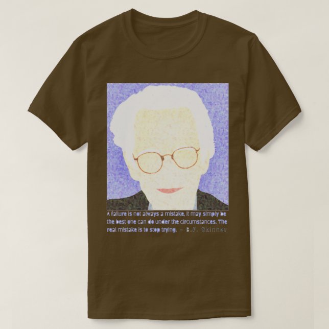 BF Skinner Zitat T-Shirt (Design vorne)