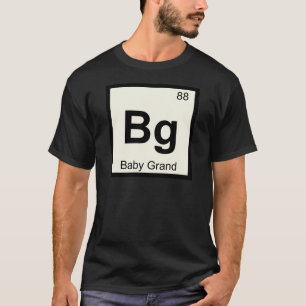 Bg - Baby Grand Klavier Chemie Periodensystem T-Shirt