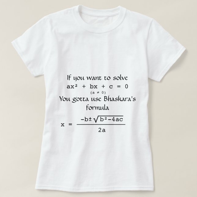 Bhaskara Formula Solves Quadratischer Gleichung T  T-Shirt (Design vorne)