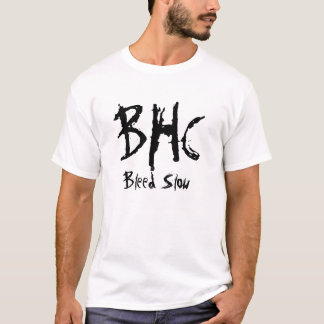 BHC, Blutung langsam T-Shirt